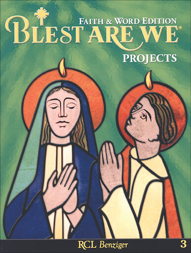 Blest Are We Faith and Word 2008, 1-8: Grade 3, Projects, Parish & School Edition