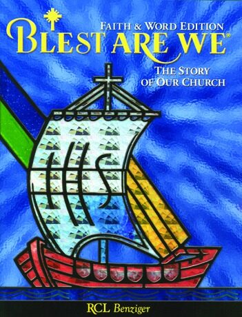 Blest Are We Faith and Word: Grade 8 Student Book
