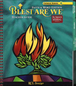 Blest Are We Faith and Word 2008, 1-8: Grade 6, Teacher Manual, School Edition