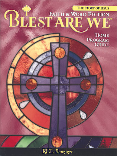 Blest Are We Faith and Word 2008, 1-8: Grade 7, Home Program, Parish & School Edition