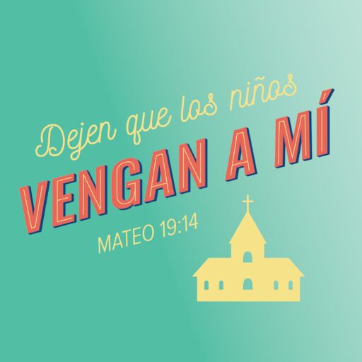 Let the Children Come to Me Enrollment Campaign: Free Graphic, Spanish, English