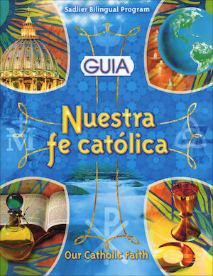 Nuestra fe católica: Nuestra fe católica, Guide, Bilingual