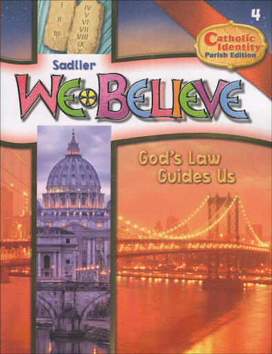 We Believe Catholic Identity, K-6: God's Law Guides Us, Grade 4, Student Book, Parish Edition, English