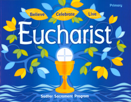 Believe Celebrate Live: Eucharist: Student Book, English