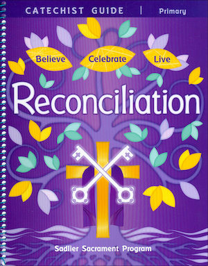 Believe Celebrate Live: Reconciliation: Catechist Guide, English