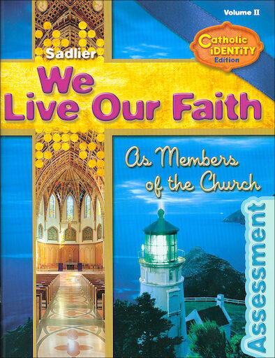 We Live Our Faith, Jr. High: As Members of the Church, Assessment Book