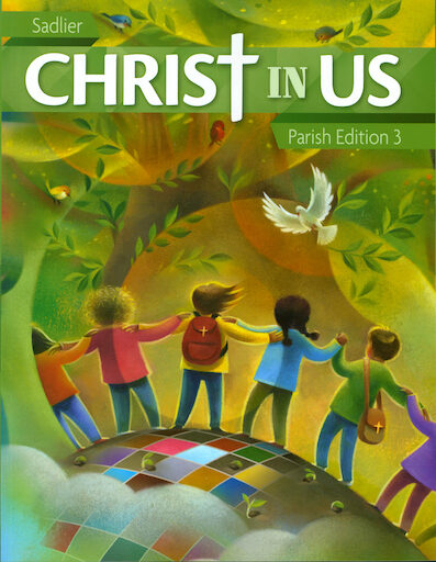 Christ In Us, K-8: Grade 3, Student Book, Parish Edition, Paperback, English