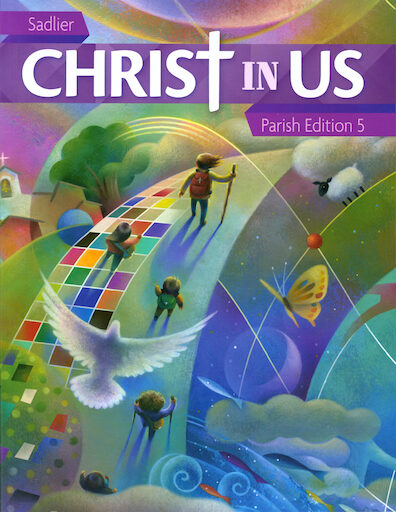 Christ In Us, K-8: Grade 5, Student Book, Parish Edition, Paperback, English