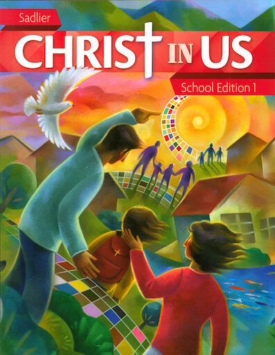 Christ In Us, K-8: Grade 1, Student Book, School Edition, Paperback