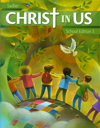 Christ In Us, K-8: Grade 3, Student Book, School Edition, Paperback