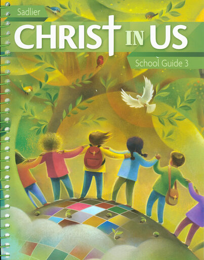 Christ In Us, K-8: Grade 3, Teacher Manual, School Edition