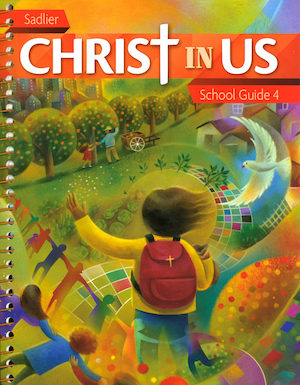 Christ In Us, K-6: Grade 4, Teacher Manual, School Edition