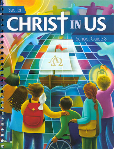 Christ In Us, K-8: Grade 8, Teacher Manual, School Edition