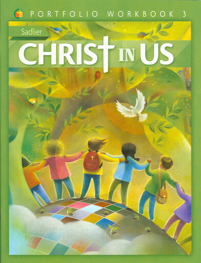 Christ In Us, K-8: Grade 3, Student Portfolio Workbook, Parish & School Edition