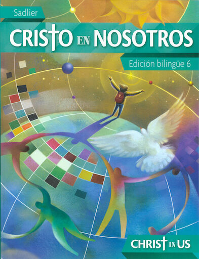 Cristo en nosotros, 1-6: Grade 6, Student Book, Paperback, Bilingual