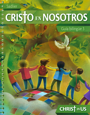 Cristo en nosotros, 1-6: Grade 3, Catechist Guide, Bilingual
