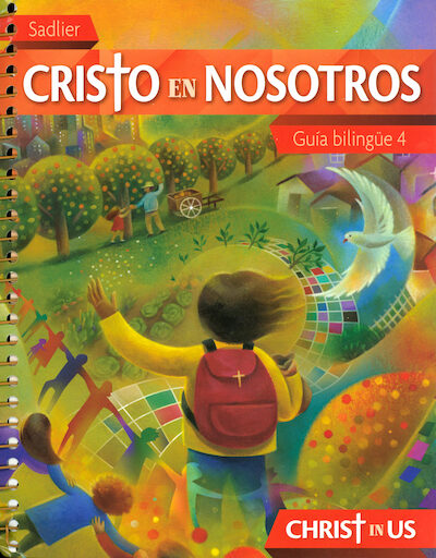 Cristo en nosotros, 1-6: Grade 4, Catechist Guide, Bilingual