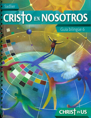 Cristo en nosotros, 1-6: Grade 6, Catechist Guide, Bilingual