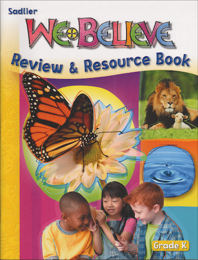 We Believe with Project Disciple, K-6: Kindergarten, Review and Resource, Parish & School Edition