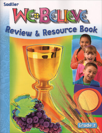 We Believe with Project Disciple, K-6: Grade 2, Review and Resource, Parish & School Edition