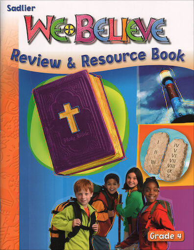 We Believe with Project Disciple, K-6: Grade 4, Review and Resource, Parish & School Edition