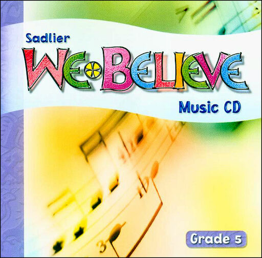 We Believe with Project Disciple, K-6: Grade 5, Music CD, Parish & School Edition