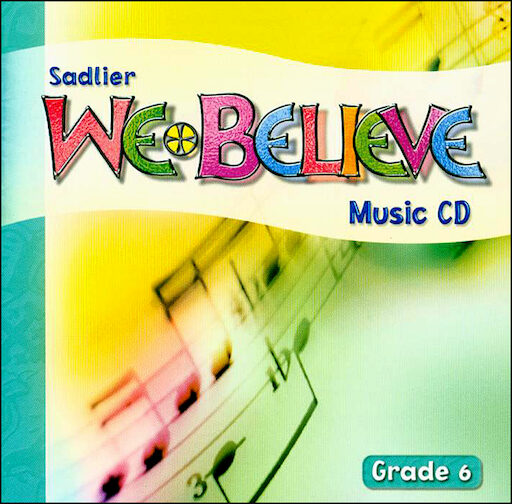 We Believe with Project Disciple, K-6: Grade 6, Music CD, Parish & School Edition