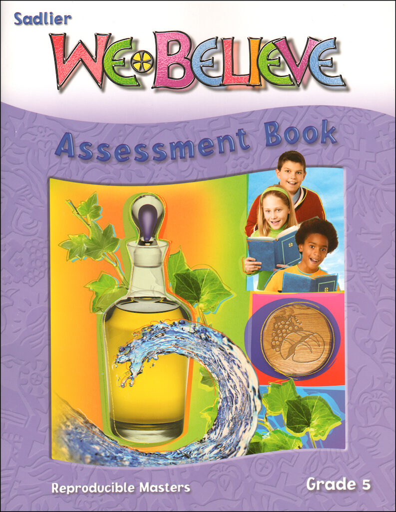 We Believe with Project Disciple, K6 Grade 5, Assessment Book, Parish &a…
