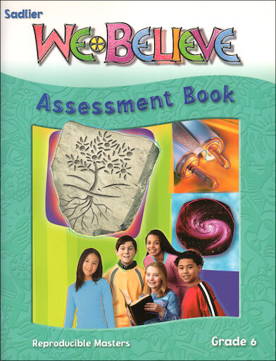 We Believe with Project Disciple, K-6: Grade 6, Assessment Book, Parish & School Edition