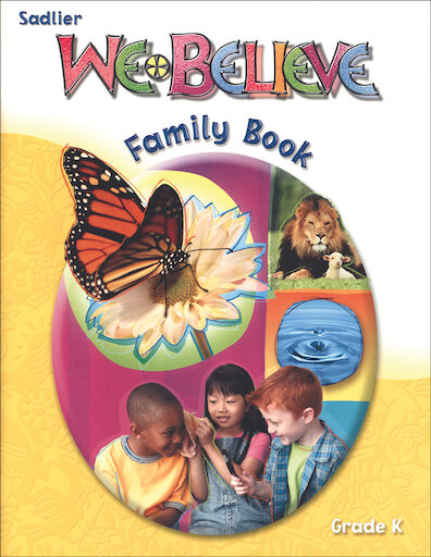 We Believe with Project Disciple, K-6: Kindergarten, Family Book, Parish & School Edition