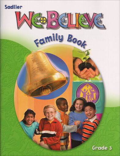 We Believe with Project Disciple, K-6: Grade 3, Family Book, Parish & School Edition