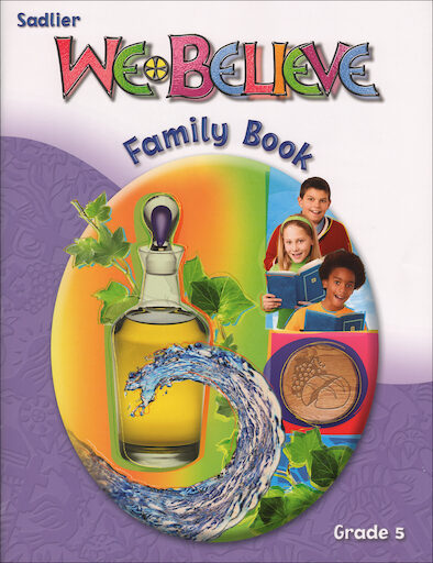 We Believe with Project Disciple, K-6: Grade 5, Family Book, Parish & School Edition