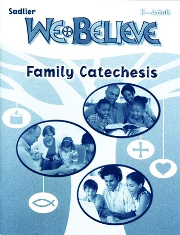 We Believe: Family Catechesis