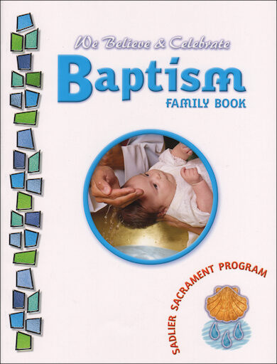 We Believe and Celebrate: Baptism: Family Book, English