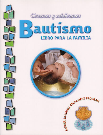 Creemos y celebramos: Bautismo: Family Book, Spanish