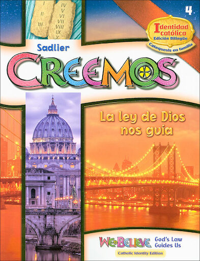 Creemos Identidad Catolica, K-6: La ley de Dios nos guia, Grade 4, Student Book, Bilingual