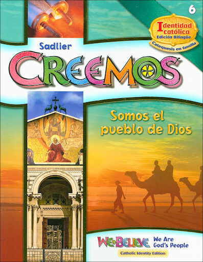 Creemos Identidad Catolica, K-6: Somos el pueblo de Dios, Grade 6, Student Book, Bilingual