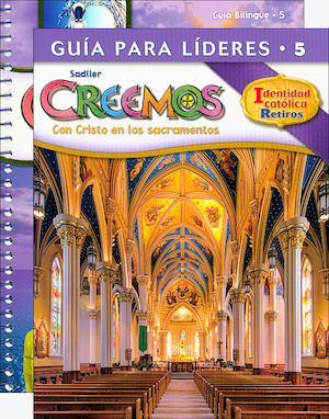 Creemos Identidad Catolica, K-6: Grade 5, Catechist Guide with Leader Guide