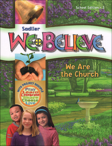 We Believe with Project Disciple, K-6: We Are the Church, Grade 3, Student Book, School Edition