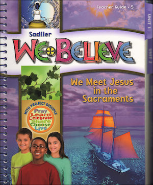 We Believe with Project Disciple, K-6: Grade 5, Teacher Manual, School Edition