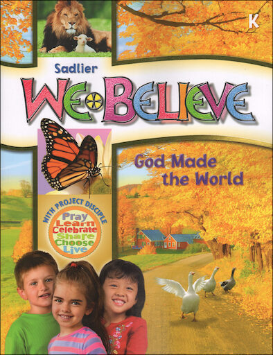 We Believe with Project Disciple, K-6: God Made the World, Kindergarten, Student Book, Parish & School Edition, English