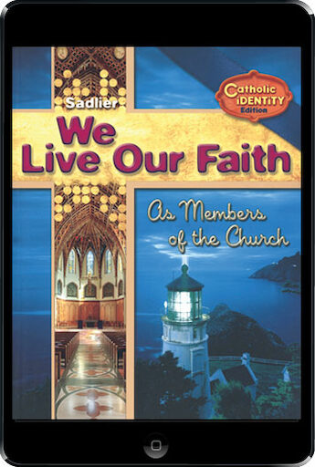 We Live Our Faith, Jr. High: We Live Our Faith As Member of the Church, eBook (1 Year Access), Student Book, Parish & School Edition, Ebook