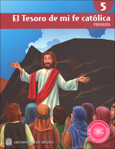 El Tesoro de Mi Fe católica, 1-6: Grade 5, Student Book