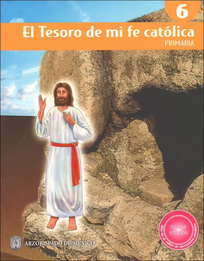 El Tesoro de Mi Fe católica, 1-6: Grade 6, Student Book, Parish Edition
