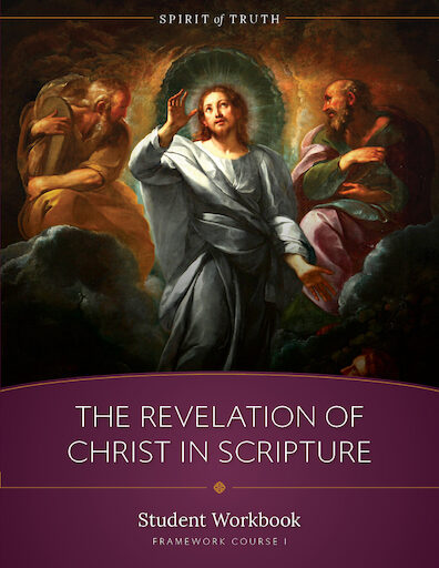 Spirit of Truth High School: Revelation of Christ in Scripture, Student Workbook, Paperback