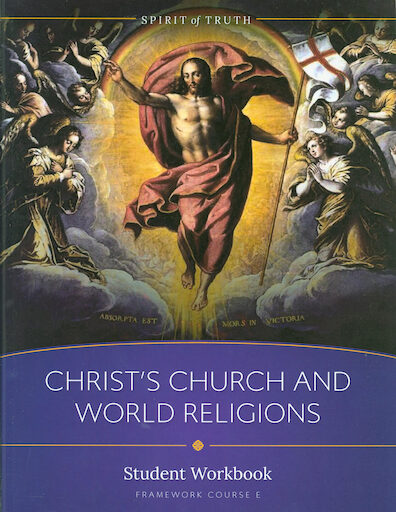 Spirit of Truth High School: Christ's Church and World Religions, Student Workbook, Softcover