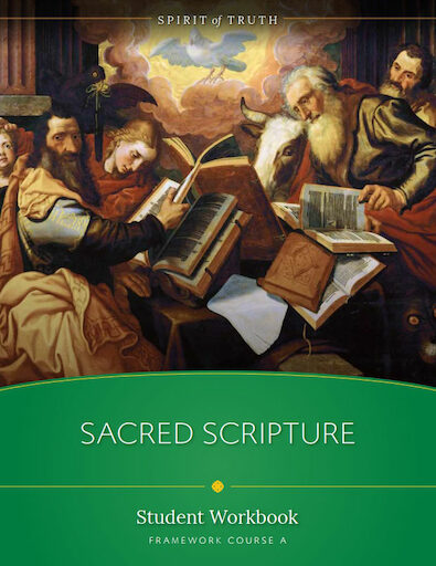 Spirit of Truth High School: Sacred Scripture, Student Workbook
