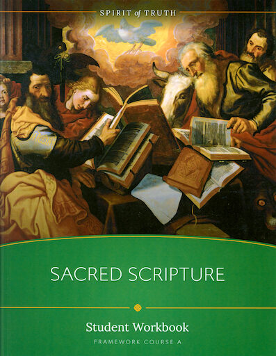 Spirit of Truth High School: Sacred Scripture, Student Workbook