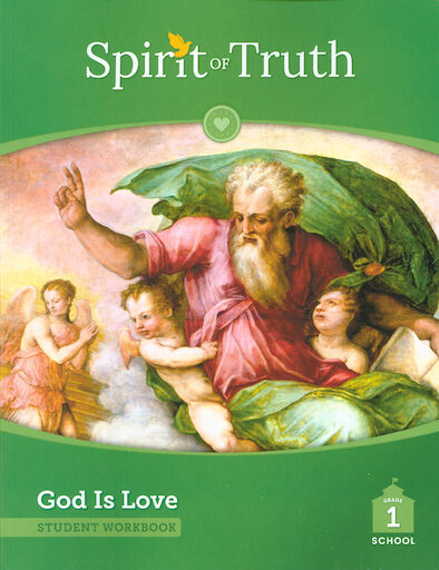 Spirit of Truth, 2nd Edition, K-2: God Is Love, Grade 1, Student Book, School Edition