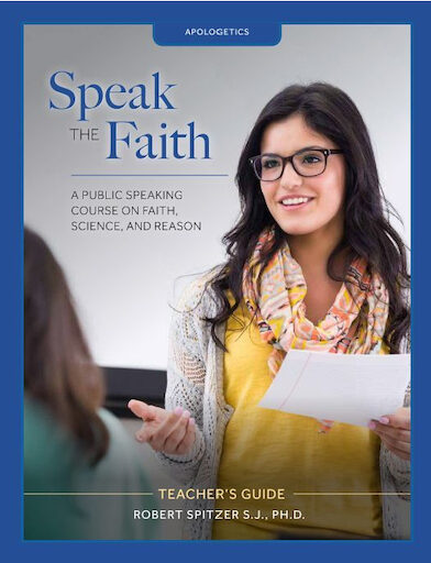 Apologetics: Speak the Faith, Teaching Guide